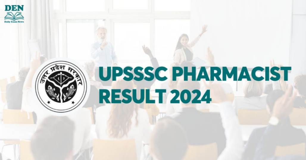 UPSSSC Pharmacist Result 2024, Download Here!