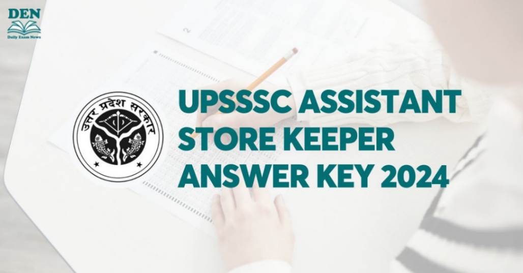 UPSSSC Assistant Store Keeper Answer Key 2024 Download Now!