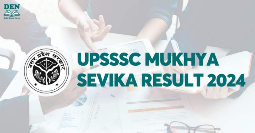 UPSSSC Mukhya Sevika Result 2024, Download Here!