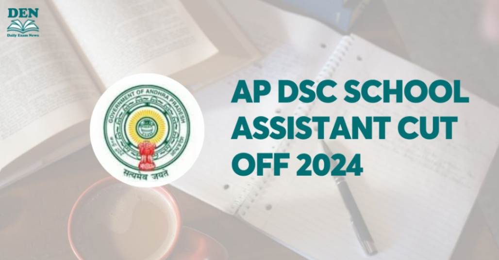 AP DSC School Assistant Cut Off 2024, Check Here!