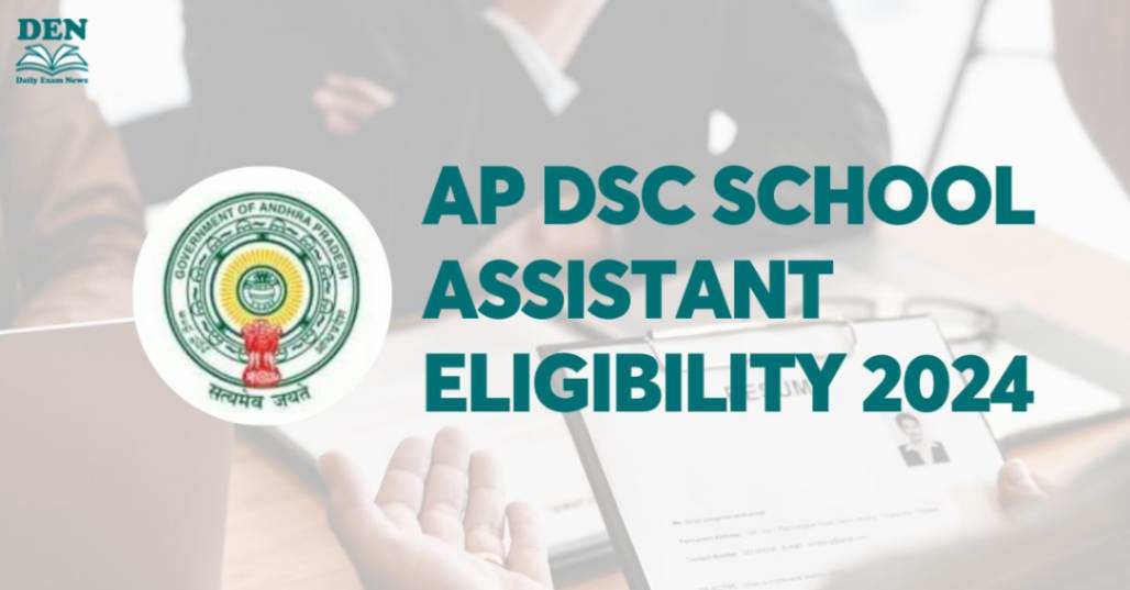 AP DSC School Assistant Eligibility 2024