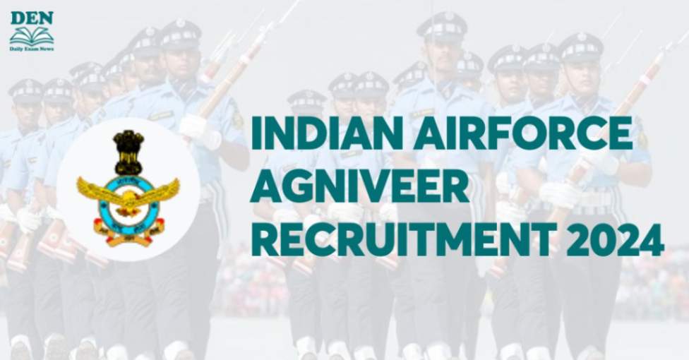 Indian Airforce Agniveer Recruitment 2024, Apply Online!