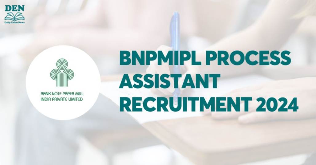 BNPMIPL Process Assistant Recruitment 2024, Apply Here!