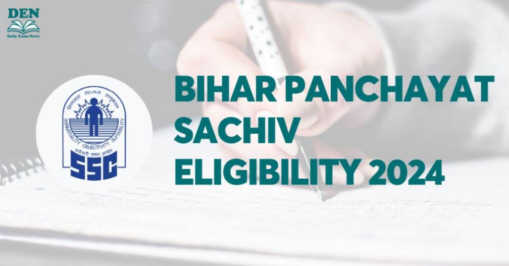 Bihar Panchayat Sachiv Eligibility 2024, Explore Here!