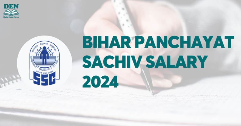 Bihar Panchayat Sachiv Salary 2024, Check Here!
