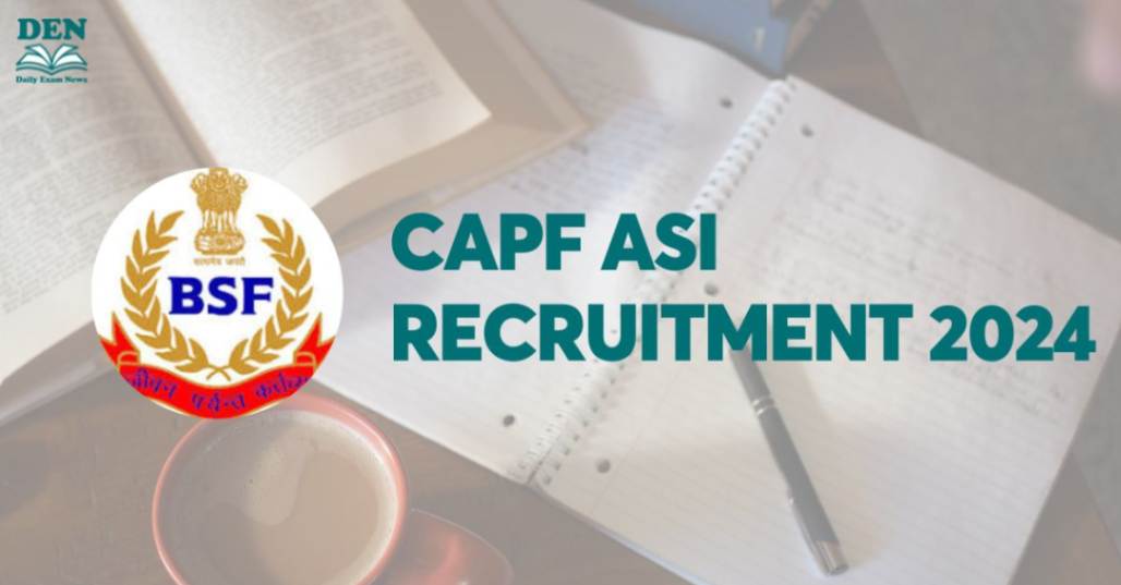 CAPF ASI Recruitment 2024