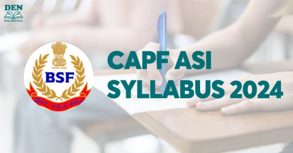 CAPF ASI Syllabus 2024