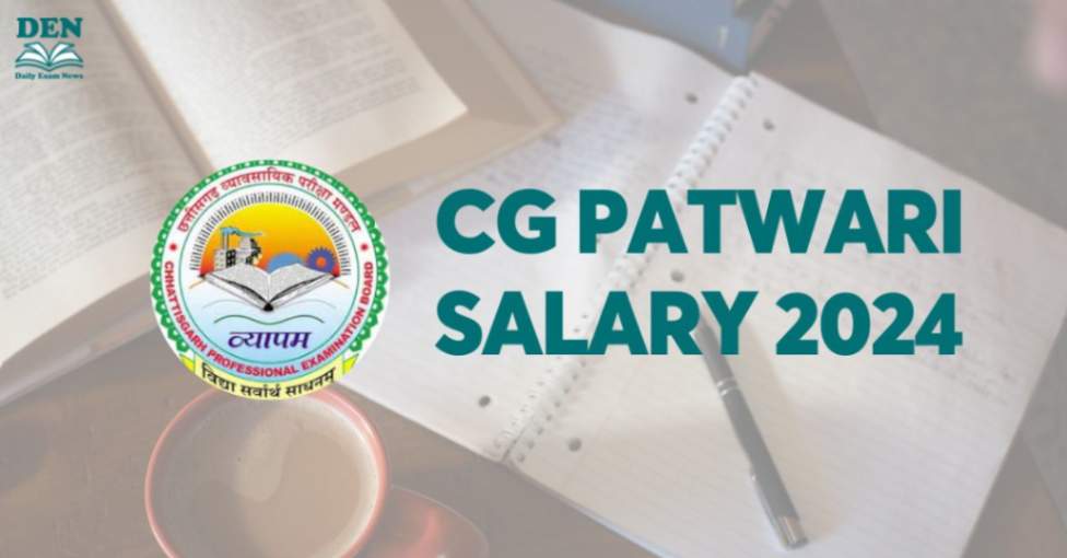 CG Patwari Salary 2024, Check Job Growth Here!