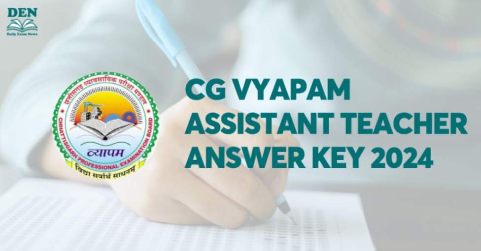 CG Vyapam Assistant Teacher Answer Key 2024