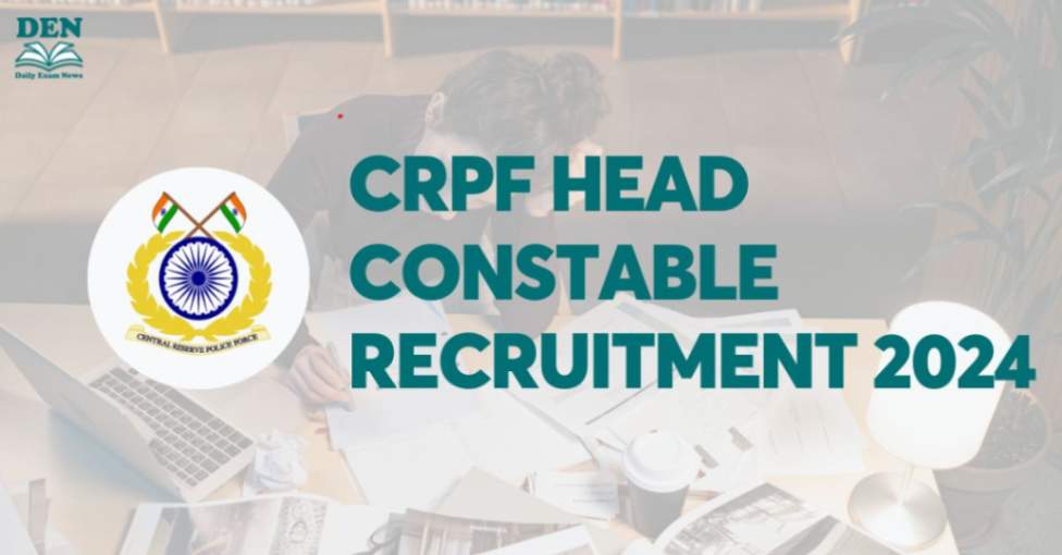 CRPF Head Constable Recruitment 2024