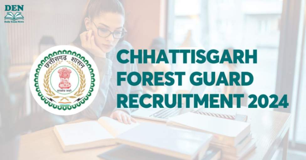 Chhattisgarh Forest Guard Recruitment 2024