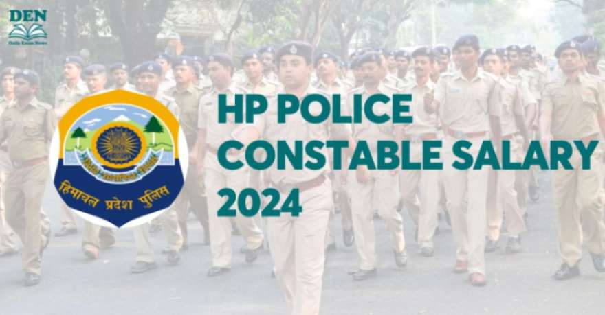 HP Police Constable Salary 2024, Check Here!