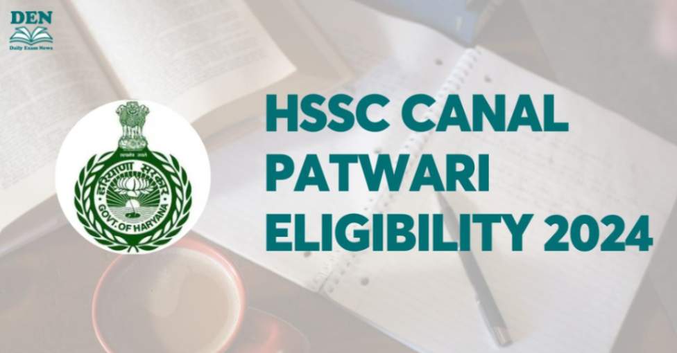 HSSC Canal Patwari Eligibility 2024