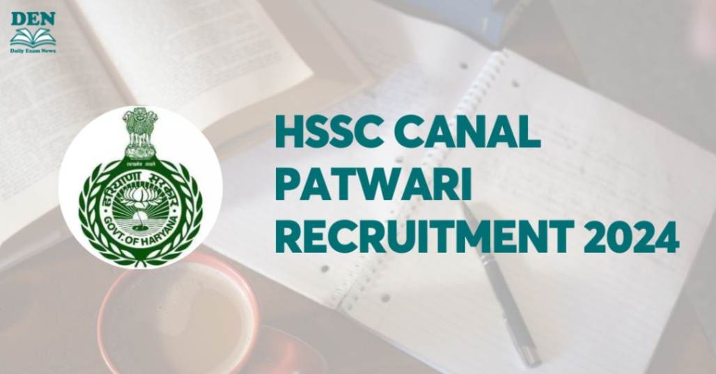 HSSC Canal Patwari Recruitment 2024, Apply Here!