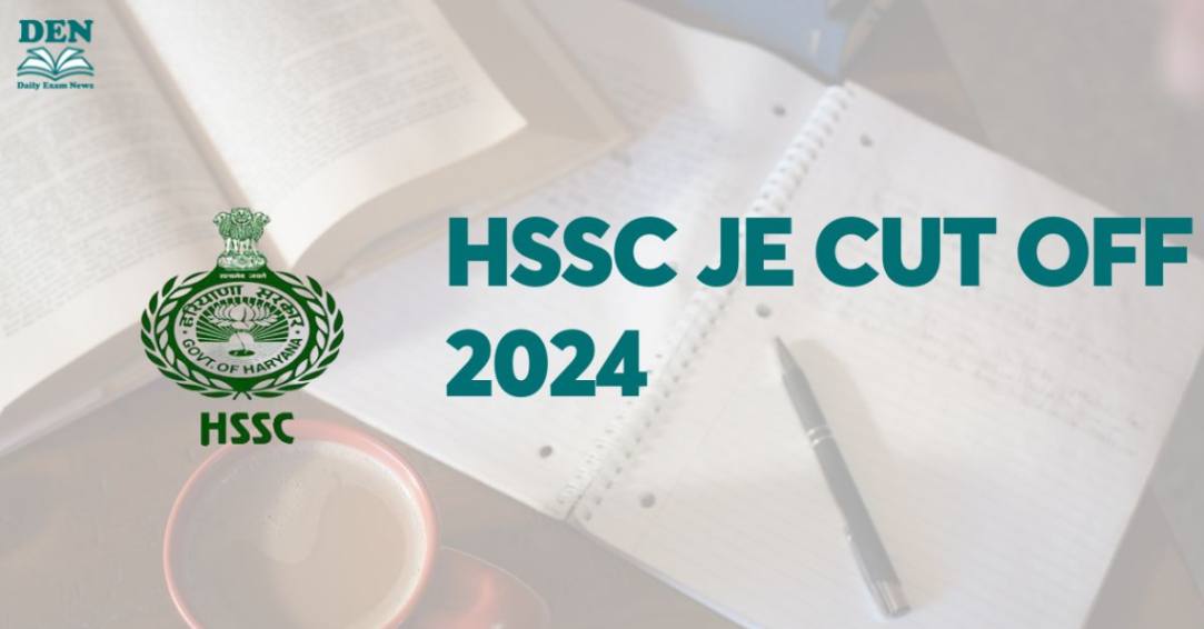 HSSC JE Cut Off 2024, Check Here!