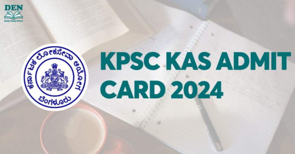 KPSC KAS Admit Card 2024