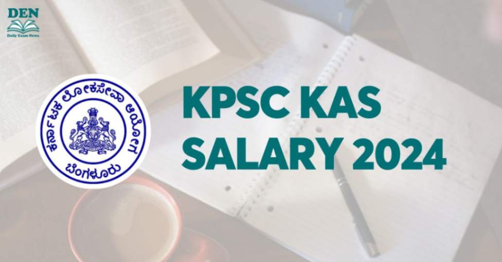 KPSC KAS Salary 2024