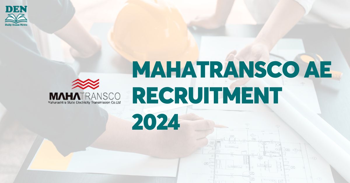 MAHATRANSCO AE Recruitment 2024, Apply for 428 Vacancies!