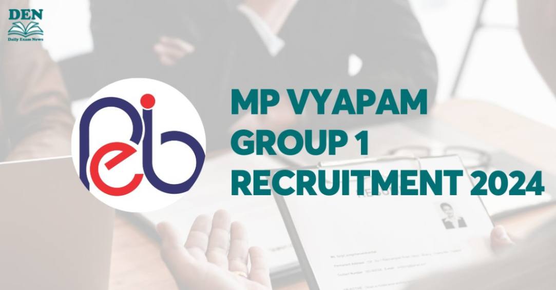 MP Vyapam Group 1 Recruitment 2024: Check Selection Process!