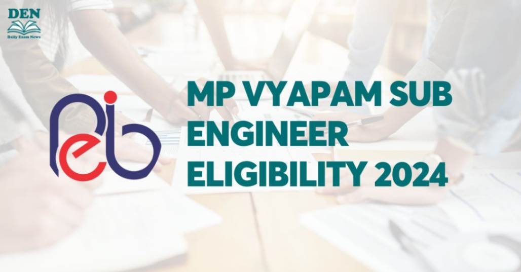 MP Vyapam Sub Engineer Eligibility 2024