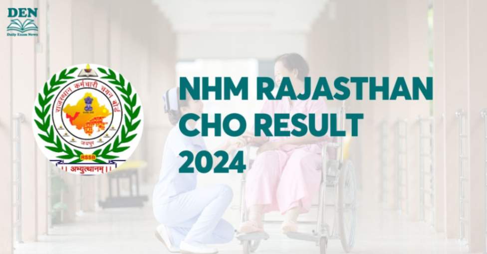 NHM Rajasthan CHO Result 2024 Out, Download Here!