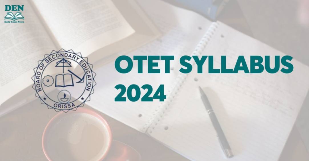 OTET Syllabus 2024, Download PDF Here!