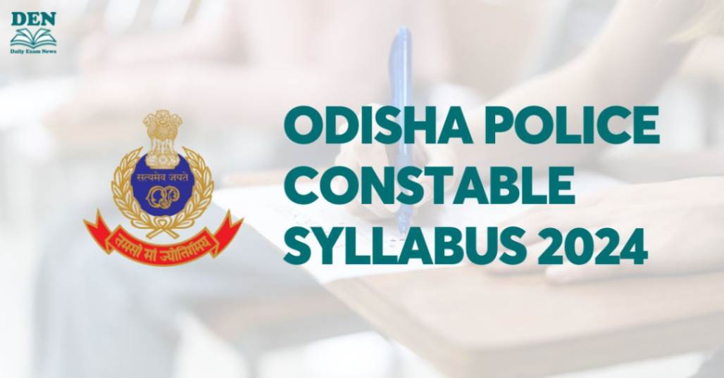 Odisha Police Constable Syllabus 2024