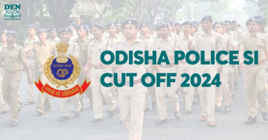 Odisha Police SI Cut Off 2024