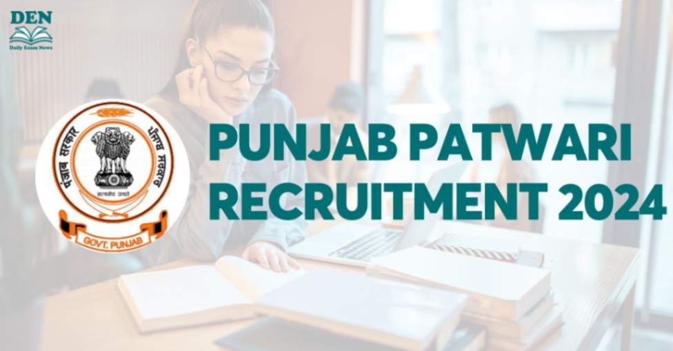 Punjab Patwari Recruitment 2024, Apply Here!