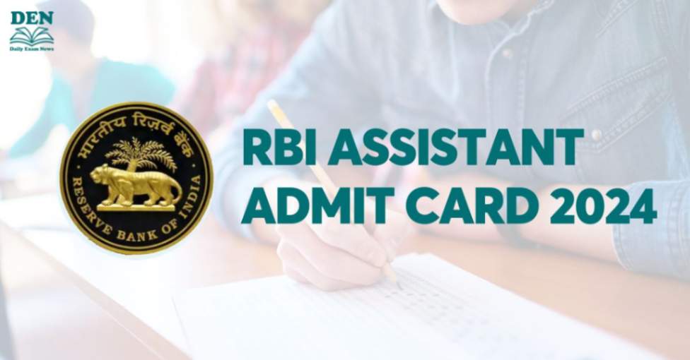 RBI Assistant Admit Card 2024, Download Here!