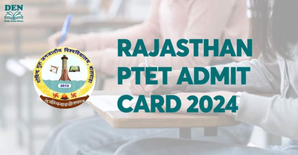 Rajasthan PTET Admit Card 2024, Download Here!