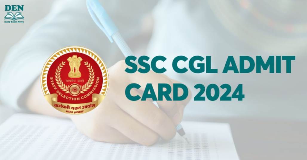 SSC CGL Admit Card 2024