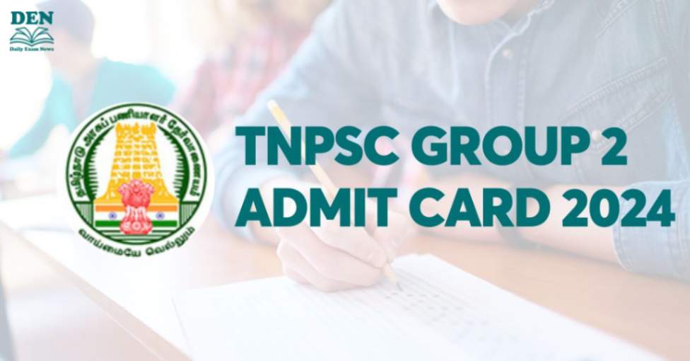 TNPSC Group 2 Admit Card 2024, Download Here!