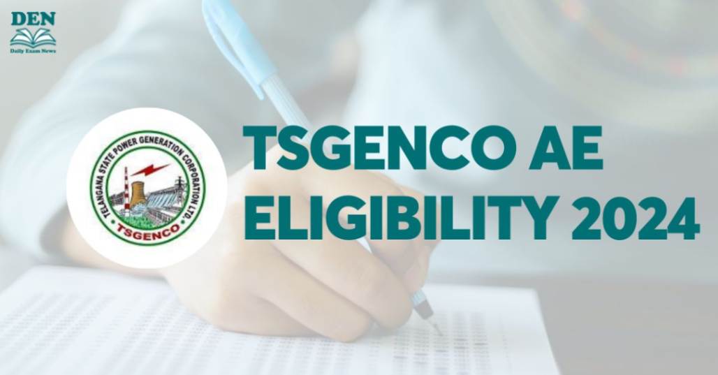 TSGENCO AE Eligibility 2024, Check Here!