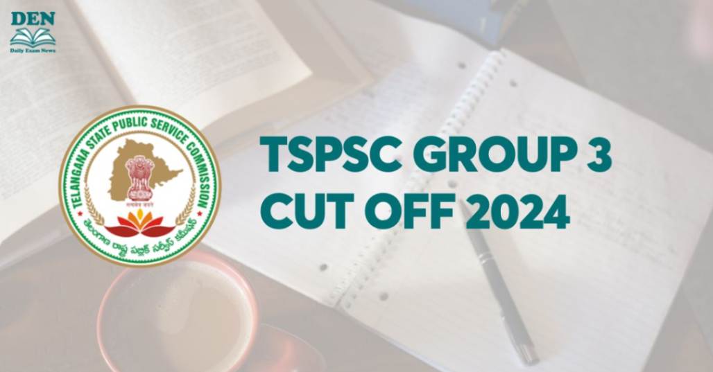 TSPSC Group 3 Cut Off 2024, Check Here!