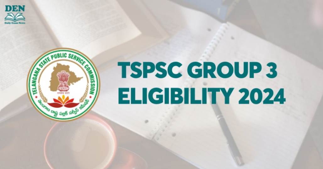 TSPSC Group 3 Eligibility 2024, Check Here!