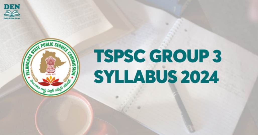 TSPSC Group 3 Syllabus 2024, Download Here!