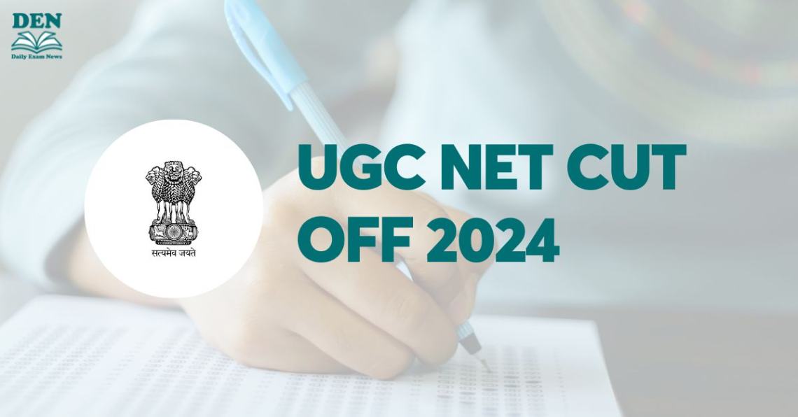 UGC NET Cut Off 2024