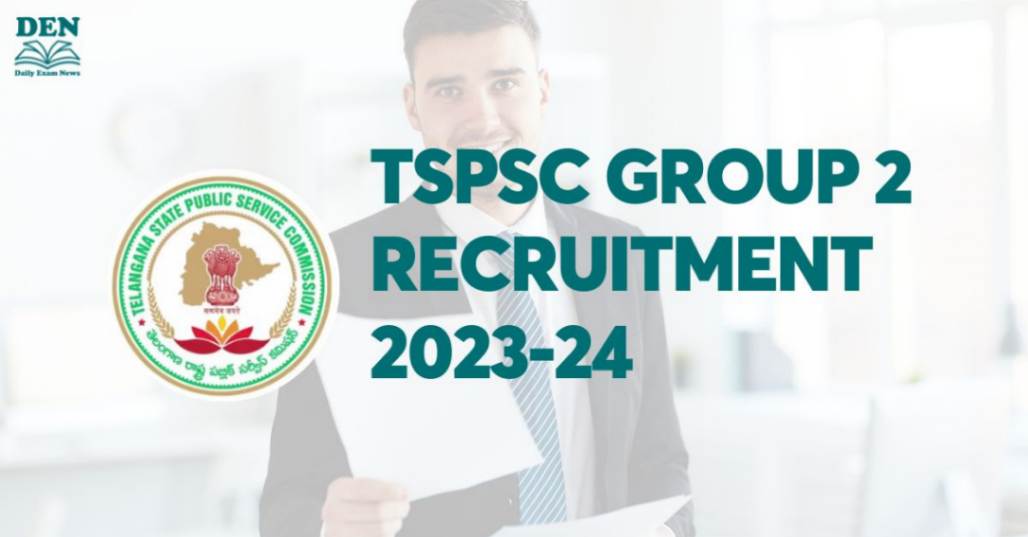 TSPSC Group 2 Recruitment 2024, Check Exam Dates!