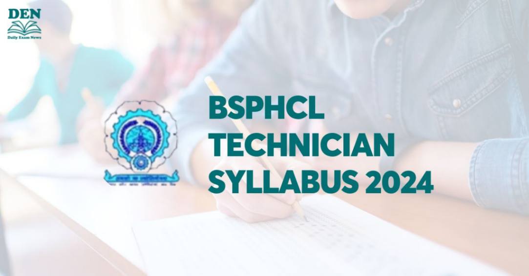 BSPHCL Technician Syllabus 2024, Check Exam Pattern!