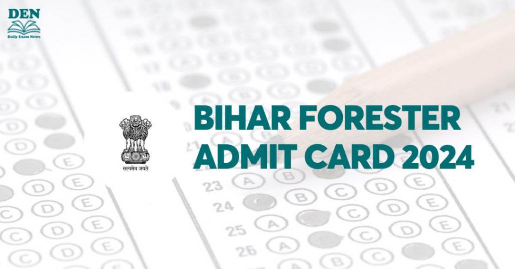 Bihar Forester Admit Card