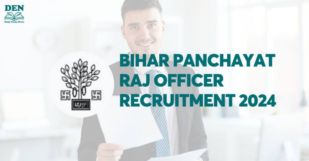 Bihar Panchayat Raj Officer Recruitment 2024, Apply for 266 Vacancies!