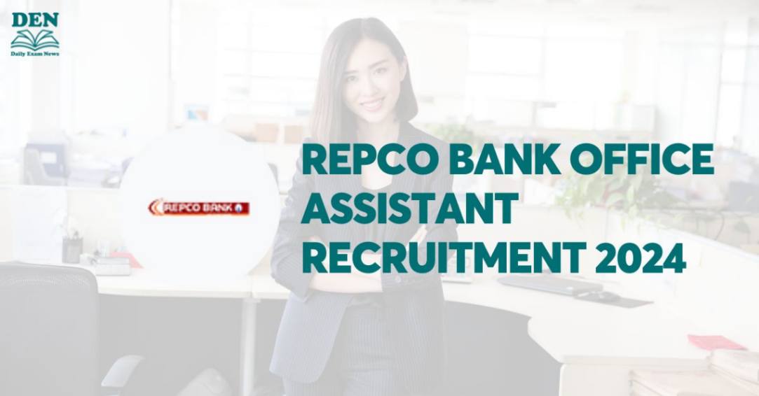 REPCO Bank Office Assistant Recruitment