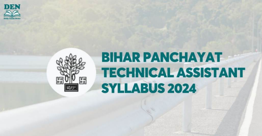 Bihar Panchayat Technical Assistant Syllabus 2024, Check Exam Pattern!