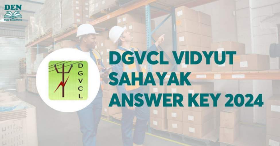 DGVCL Vidyut Sahayak Answer Key 2024, Download Here!