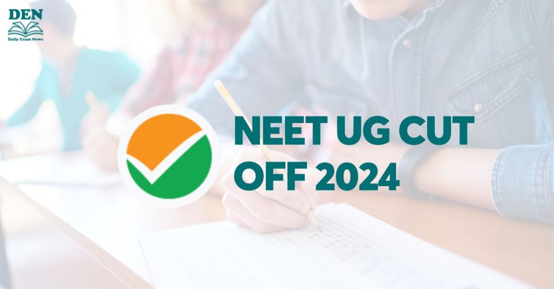 NEET UG Cut Off 2024 Out, Check Previous Cut Off!