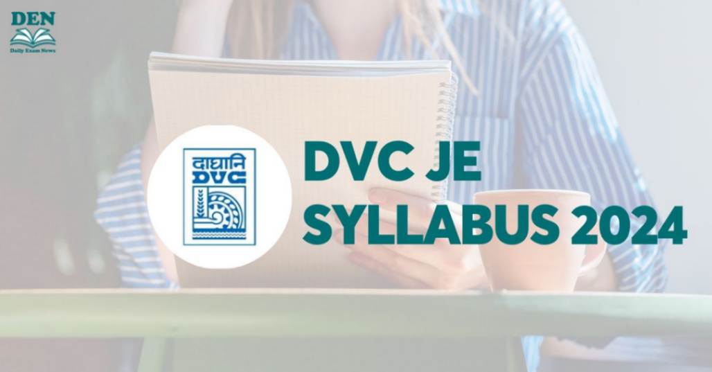 DVC JE Syllabus 2024: Check Exam Pattern & Download PDF!