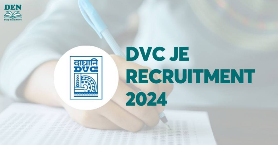 DVC JE Recruitment 2024: Application, Selection & Eligibility!