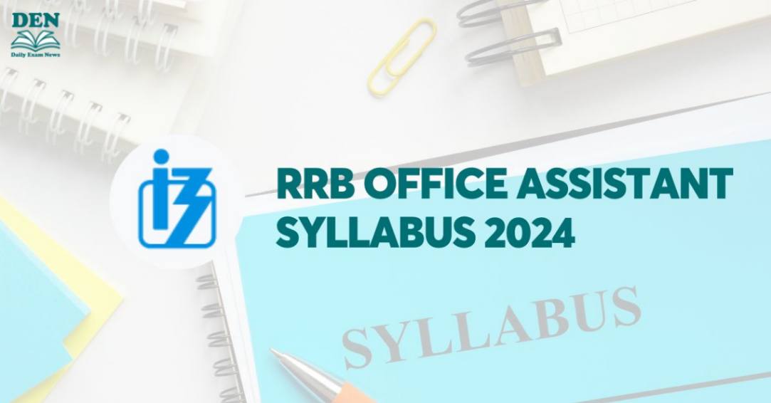 IBPS RRB Office Assistant Syllabus 2024, Check Exam Pattern!