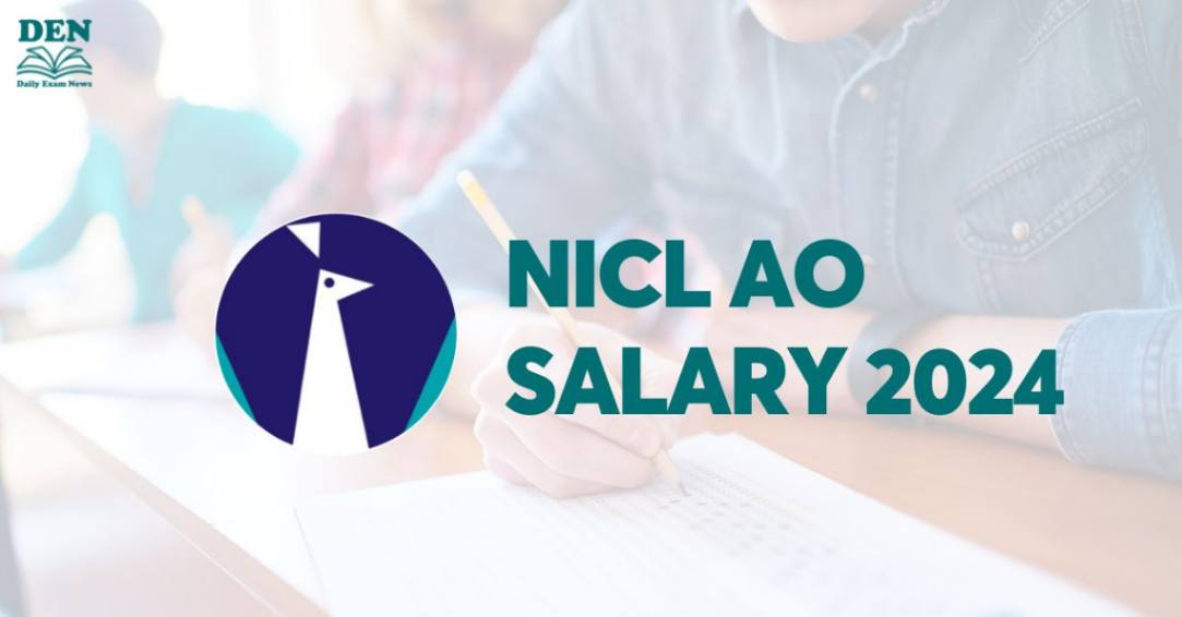 NICL AO Salary 2024, Check In-hand Salary & Perks!